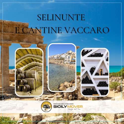 Selinunte e Cantine Vaccaro